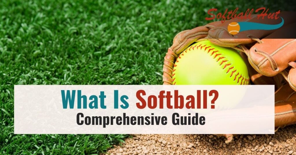 What Is Softball?