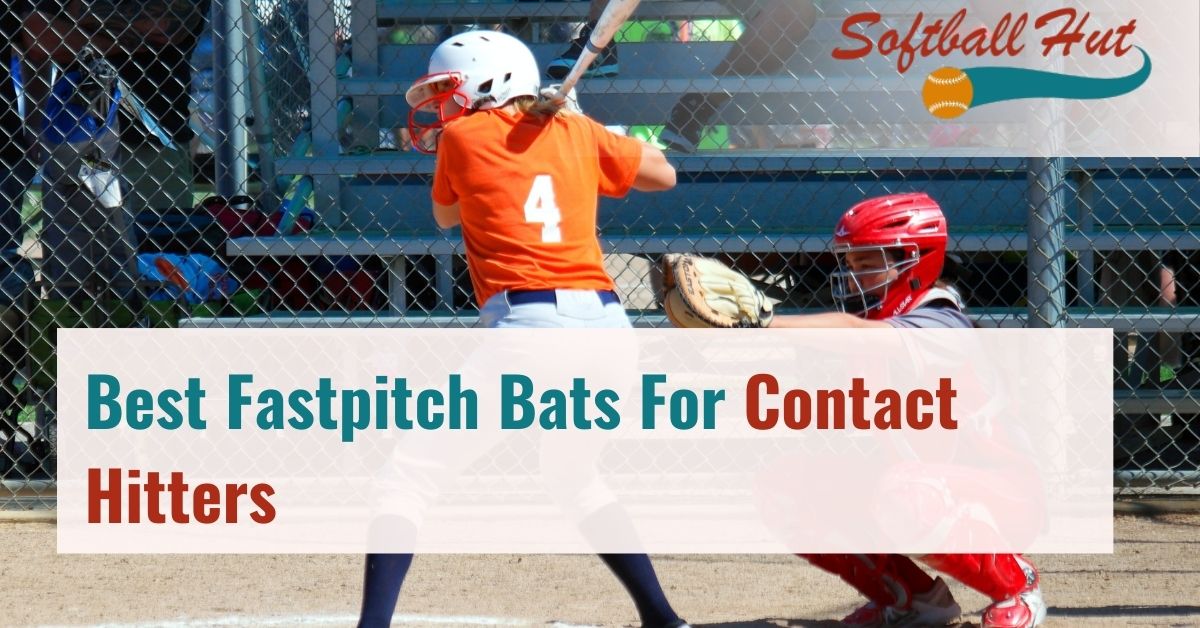 Best Fastpitch Bats For Contact Hitters 2024